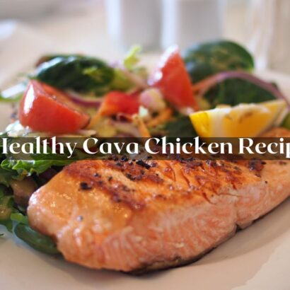 Cava Chicken Recipe